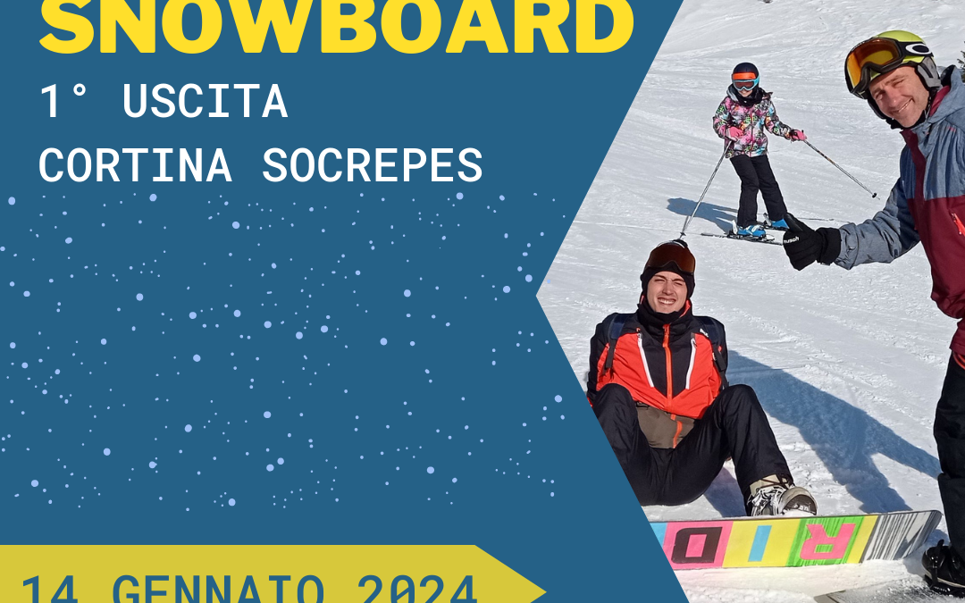 1º Uscita con Scuola SCI-SNOWBOARD