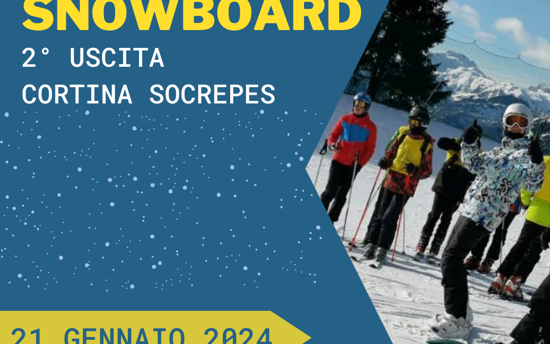 2º Uscita con Scuola SCI-SNOWBOARD
