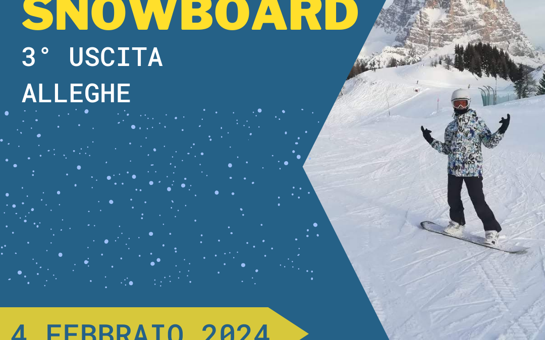 3º Uscita con Scuola SCI-SNOWBOARD