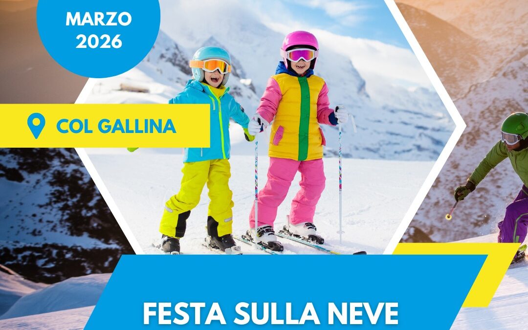 FESTA SULLA NEVE – COL GALLINA